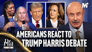 Dr Phil Americans React to Donald Trump Kamala Harris Debate  Dr Phil Primetime [upl. by Viola]