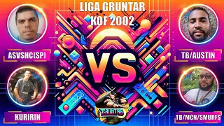 LIGA GRUNTAR KOF2002 ASVSHCSP VS TBAUSTIN  KURIRIN VS TBMCN SMURF [upl. by Ramalahs753]