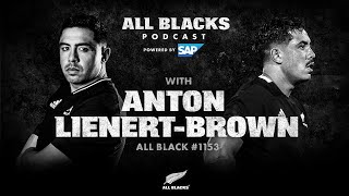 All Blacks Podcast Anton LienertBrown [upl. by Airrehs]