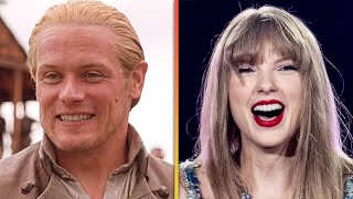 Outlanders Sam Heughan Wants Taylor Swift to FORGET About Travis Kelce [upl. by Nerok277]