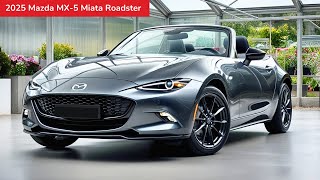 2025 Mazda MX5 Miata Roadster Is Here and It’s the ultimate twodoor sports car [upl. by Uah]