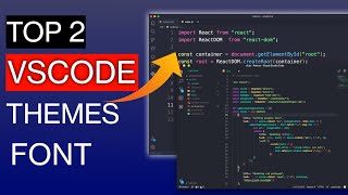 Top 2 Theme And Font In VSCode 2022 [upl. by Aarika873]