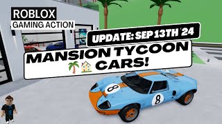 Roblox Mansion Tycoon 🌴🏠 CARS Update September 13th 2024 robloxmansiontycoon roblox newcars [upl. by Lezned]