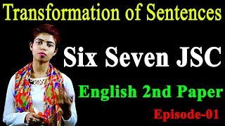 9 Transformation of Sentences English 2nd Paper Six Seven JSC SSC HSC Part1 ll English Grammar [upl. by Goldshlag634]