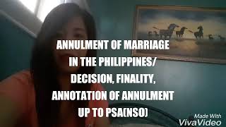 ANNULMENT OF MARRIAGE IN THE PHILIPPINESDECISION FINALITY ANNOTATION OF ANNULMENT [upl. by Yam]