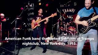 The Meters Live at Tramps New York City  1993 audio only [upl. by Eisenstark]