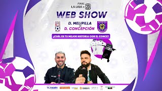 Web Show  Final por el ascenso  Deportes Concepción vs Deportes Melipilla [upl. by Ossy891]