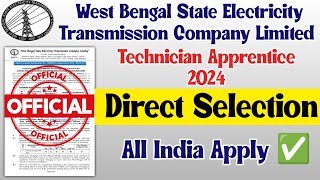 West Bengal State Electricity Transmission Company Apprentice 2024 WBSETCL Technician Apprentice✅ [upl. by Jamnis]