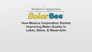 The Beginning SolarBee In Lakes And Drinking SourceWater Reservoirs Medora Corporation [upl. by Ahsiral]