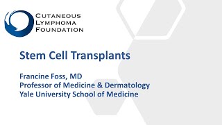 Stem Cell Transplant in Cutaneous Tcell Lymphoma [upl. by Nico]