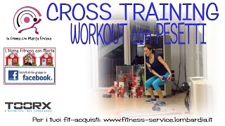 Cross Training percorso totalbody con pesetti [upl. by Enelyar]