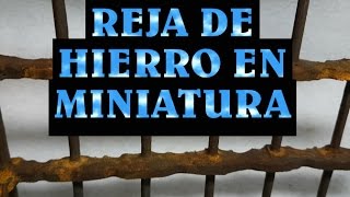 Reja de hierro miniatura para el belen  GRATING OF IRON IN MINIATURE [upl. by Reo]