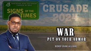 Crusade 2024  Night 4  Signs of the Times War  Put On Your Armor [upl. by Ecnerrat]