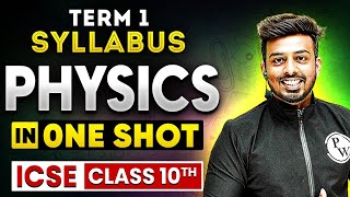 ICSE Physics in One Shot Class 10 Term 1  ICSE Express Marathon Session 🔥 [upl. by Mendoza]