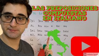 CLASE 12 LAS PREPOSICIONES ARTICULADAS EN ITALIANO [upl. by Alyhc]