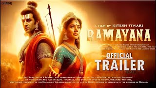 Ramayan  Official Trailer HINDI  Update  Ranbir Kapoor Sai Pallavi Yash Prabhas  रामायण [upl. by Harry668]