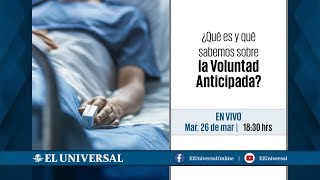 ¿Qué es y qué sabemos sobre la voluntad anticipada EnVivo [upl. by Janus]