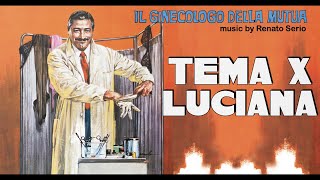 Renato Serio • Tema per Luciana Il Ginecologo della Mutua  OST [upl. by Ainat]