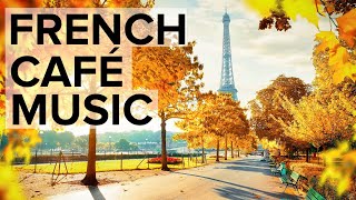 French Café Music Romantic Paris Accordion Music [upl. by Burkhard523]