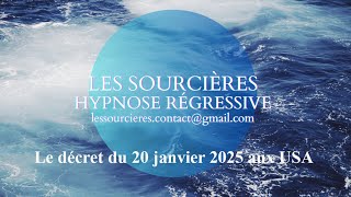 Hypnose Régressive  336 Enquête Le décret du 20 janvier 2025 aux USA [upl. by Hilde565]