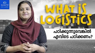 Logistics and Supply Chain Management  Logistics Courses Malayalam  Salary  In Kerala  Jobs [upl. by Trawets919]