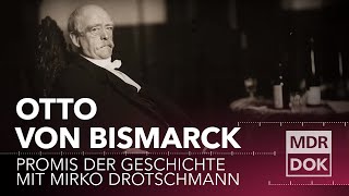 Otto von Bismarck erklärt  Promis der Geschichte  MDR DOK [upl. by Alburga]