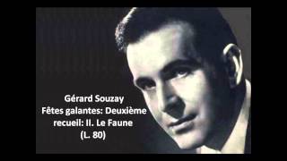 Gérard Souzay The complete quotFêtes galantes Deuxième recueil L 104quot Debussy [upl. by Neruat]