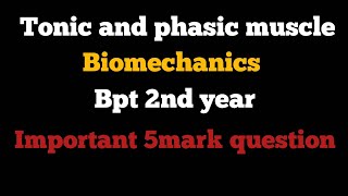 Tonic and phasic muscle biomechanics in Tamil  bpt 2nd year tonic and phasic muscle biomechanics [upl. by Enelyahs]