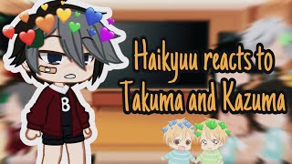 🏐Haikyuu reacts to Kazuma and Takuma • Gakuen Babysitters🏐 [upl. by Eelrak]