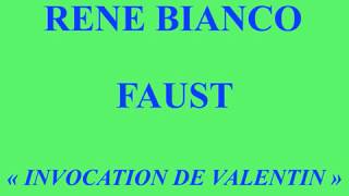 René Bianco Faust Invocation de Valentin [upl. by Neiviv183]