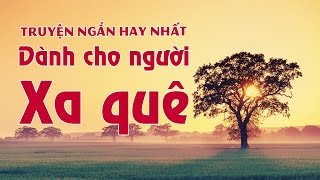 Truyện Ngắn Hay Nhất Dành Cho Người Xa Quê  Đọc Truyện Đêm Khuya  Nghe 100 Lần Vẫn Hay [upl. by Nyrehtac]