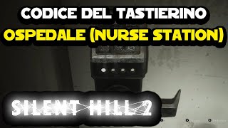 Ecco il codice del tastierino della nurse station dellospedale su Silent Hill 2 Remake [upl. by Wenz]