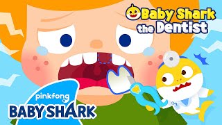 😱Im Scared of the Dentist  Doctor Baby Shark Dentist  Hospital Play  Baby Shark Official [upl. by Aiuqcaj]