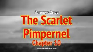 The Scarlet Pimpernel Audiobook Chapter 10 [upl. by Enilatan]