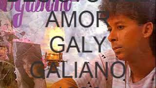 DESISTO DEL AMOR  GALY GALIANO [upl. by Eiryt]