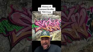 History of Oakland Graffiti TDK Crew [upl. by Saduj]