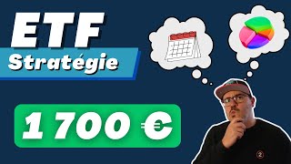 Portefeuille ETF  comment investir 1700€  Répartition et planification des achats [upl. by Ynohtnaed]