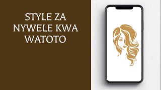 Style za Nywele Kwa Watoto [upl. by Brina]