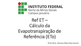 45 Ref ET  CalcularEstimar Evapotranspiração de referência ETo com o Ref ET [upl. by Audry248]