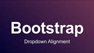 Bootstrap 3 Tutorial 13  Dropdown Alignment [upl. by Annahahs]