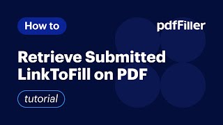 How to Retrieve Submitted LinkToFill Documents in pdfFiller [upl. by Salesin812]