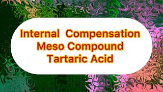 Meso Compound  Internal Compensation  Tartaric Acid swarnchemistryclasses9734 [upl. by Aiciram]