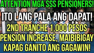 ✅SSS PENSIONERS ITO ANG PARAAN 2ND TRANCHE 1K PENSION INCREASE MAIBIGAY KUNG GANITO ANG GAGAWIN [upl. by Akcirret]