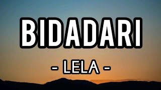 Bidadari  Lela Lirik [upl. by Pliam]