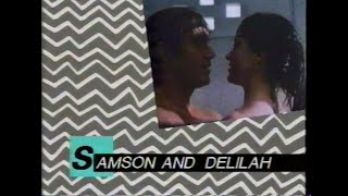 Samson and Delilah 1984 Promo Trailer [upl. by Dannie12]