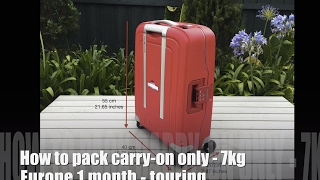 How to pack carryon only 7kg 15lb Europe for 1 month Touring like a minimalist [upl. by Inhsor]