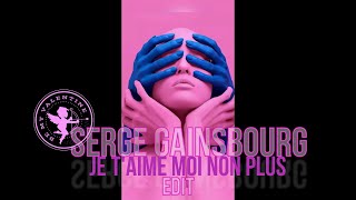 Serge Gainsbourg Je TAime Moi Non Plus Edit [upl. by Atsahc995]