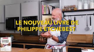 Philippe Etchebest  Cuisinez bien accompagné méthode Mentor  nouvelle édition 2023 [upl. by Cathlene]