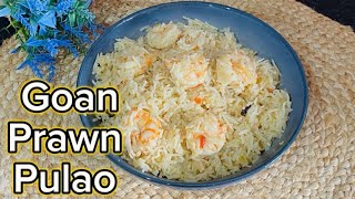 Goan Prawn Pulao Recipe  Easy Rice Recipe  Shrimp Pulao Goan Recipe [upl. by Brinson420]