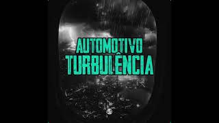 AUTOMOTIVO TURBULÊNCIA [upl. by Argile]